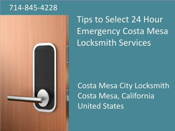 Tips to Select 24 Hour Emergency Costa Mesa Locksmith Services