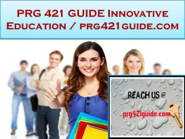 PRG 421 GUIDE Innovative Education / prg421guide.com