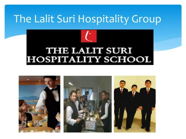 The Lalit Suri Hospitality Group - BSc in Hotel Management