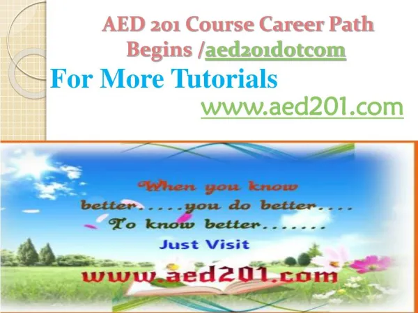 AED 201 Course Career Path Begins /aed201dotcom