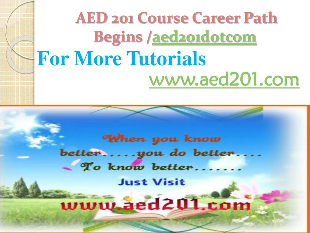 aed 201 course career path begins aed201 dotcom