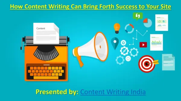 How Content Writing Can Bring Forth Success to Your Site.