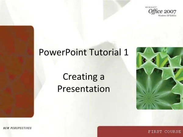 PowerPoint Tutorial 1 Creating a Presentation