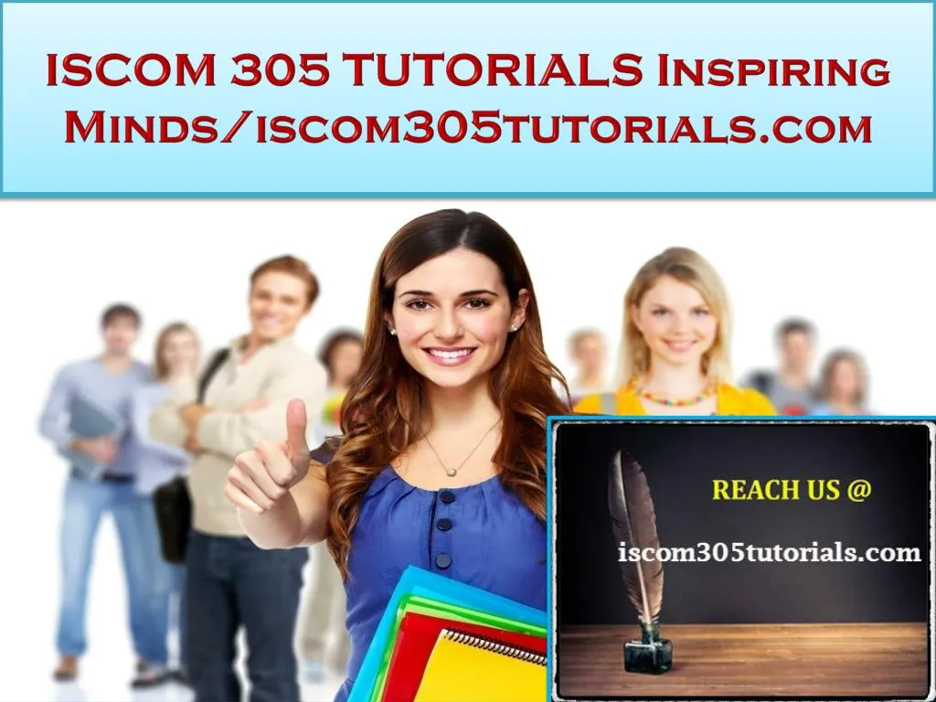 iscom 305 tutorials inspiring minds iscom305tutorials com