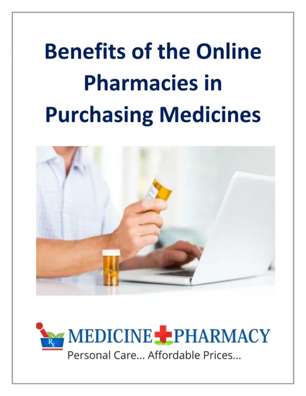 Benefits of the Online Pharmacies in Purchasing Medicines