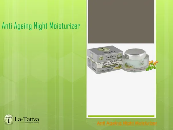 Anti Ageing Night Moisturizer With Advantages