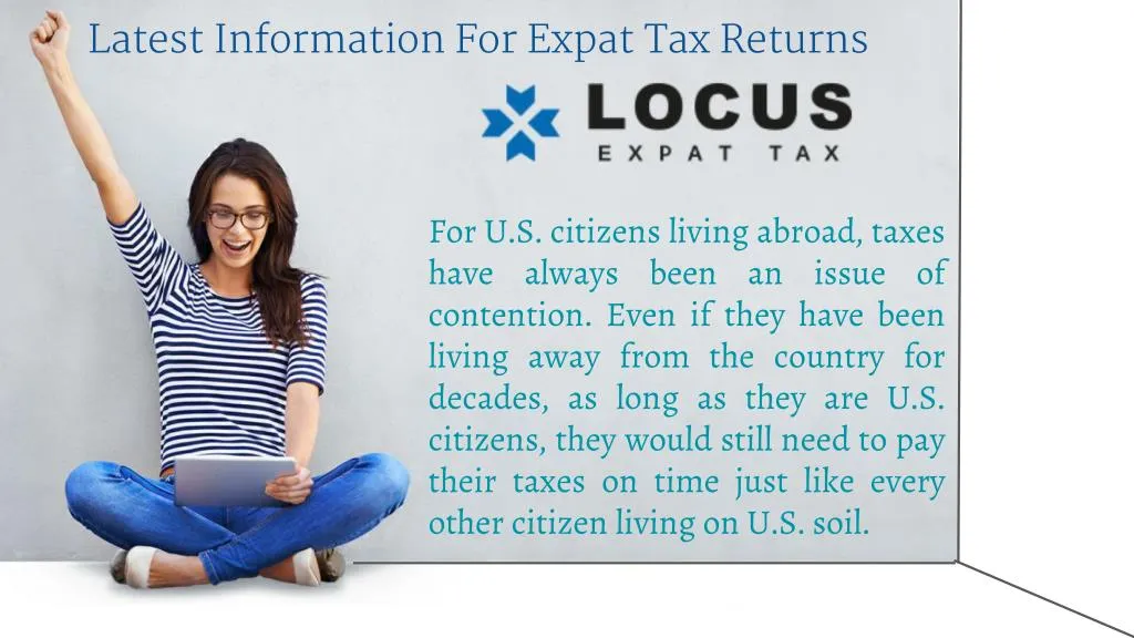 latest information for expat tax returns