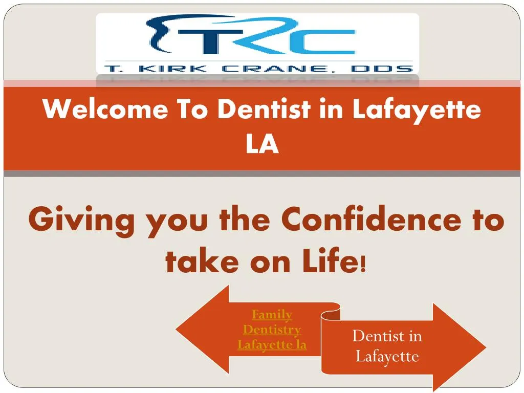 welcome to dentist in lafayette la