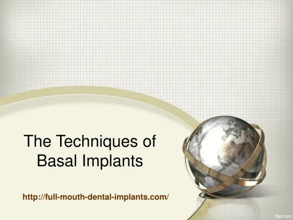 The Techniques of Basal Implants
