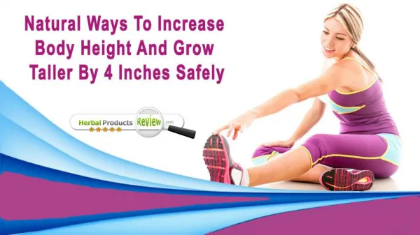 Natural Ways To Increase Body Height And Grow Taller By 4 Inches Safely