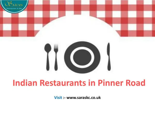 Best Deal on Indian Restaurants in Pinner Road