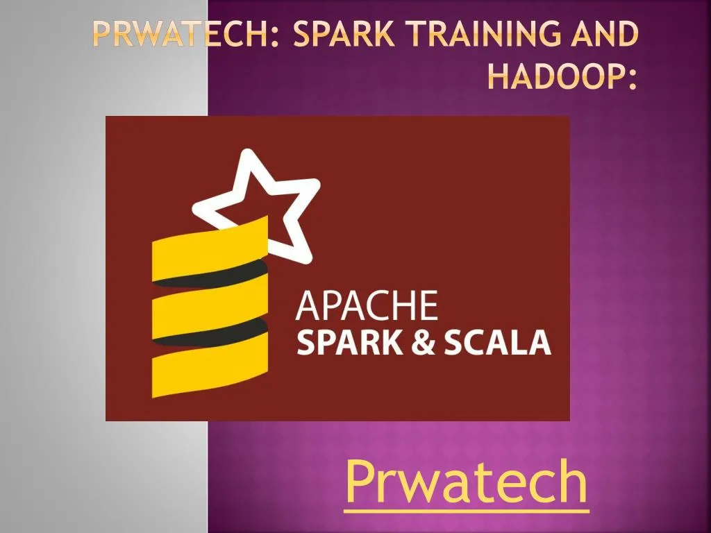prwatech spark training and hadoop