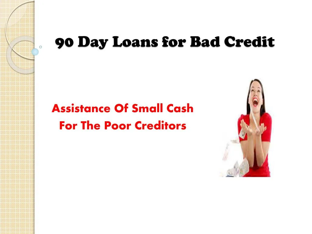 90 day loans for bad credit