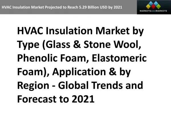 HVAC Insulation Market Projected to Reach 5.29 Billion USD by 2021