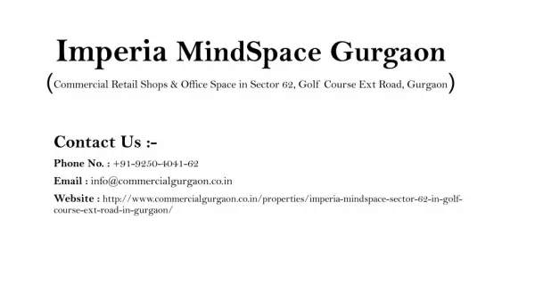Retail Shops @ 21 Lacs - Imperia MindSpace Gurgaon | 9250404162