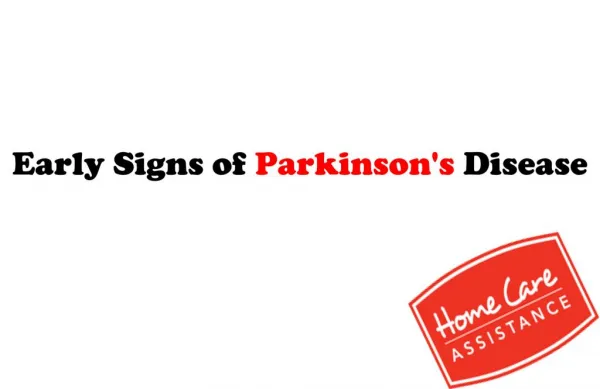 Early Signs of Parkinson's Disease