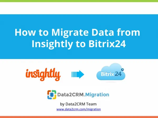 Automated Insightly to Bitrix24 Migration
