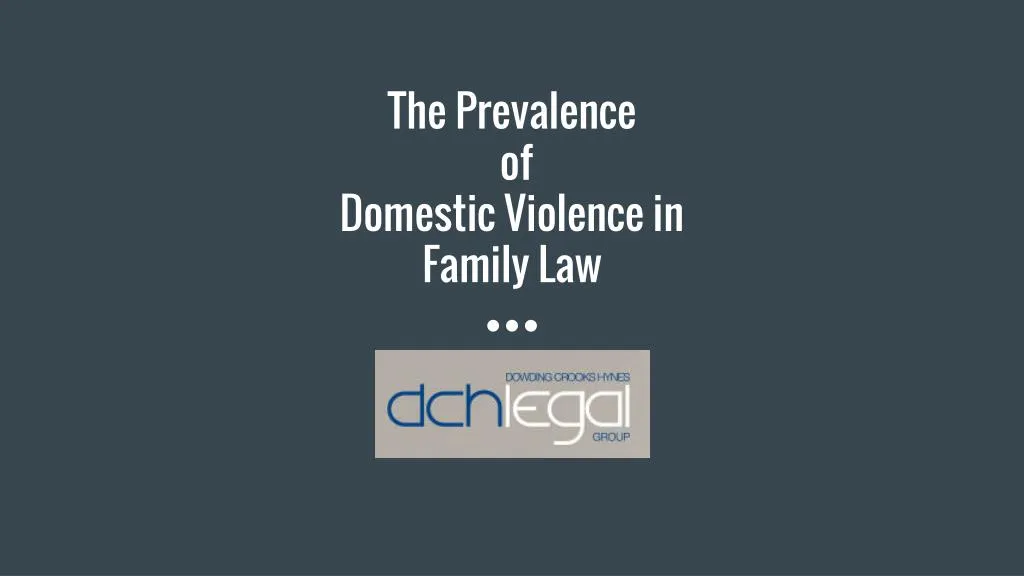 the prevalence of domestic violence in family law