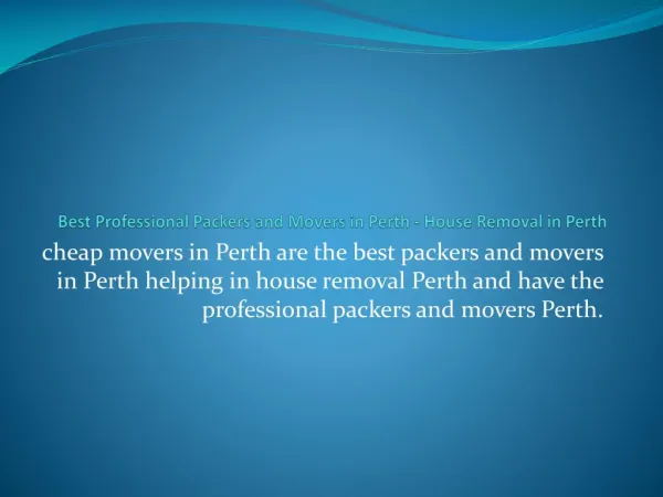 Best Professional Packers and Movers in Perth - House Removal in Perth