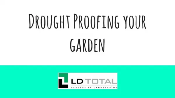 Drought Proofing Your Garden - LD Total