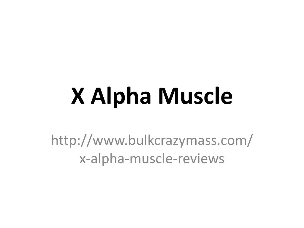 x alpha muscle