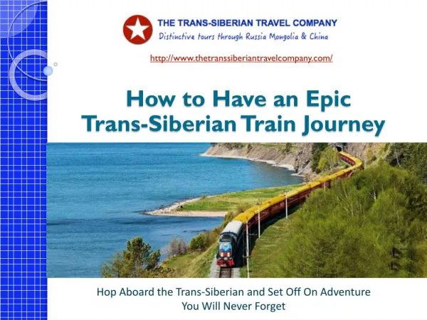 Make Sure You Have An Epic Trans-Siberian Train Journey