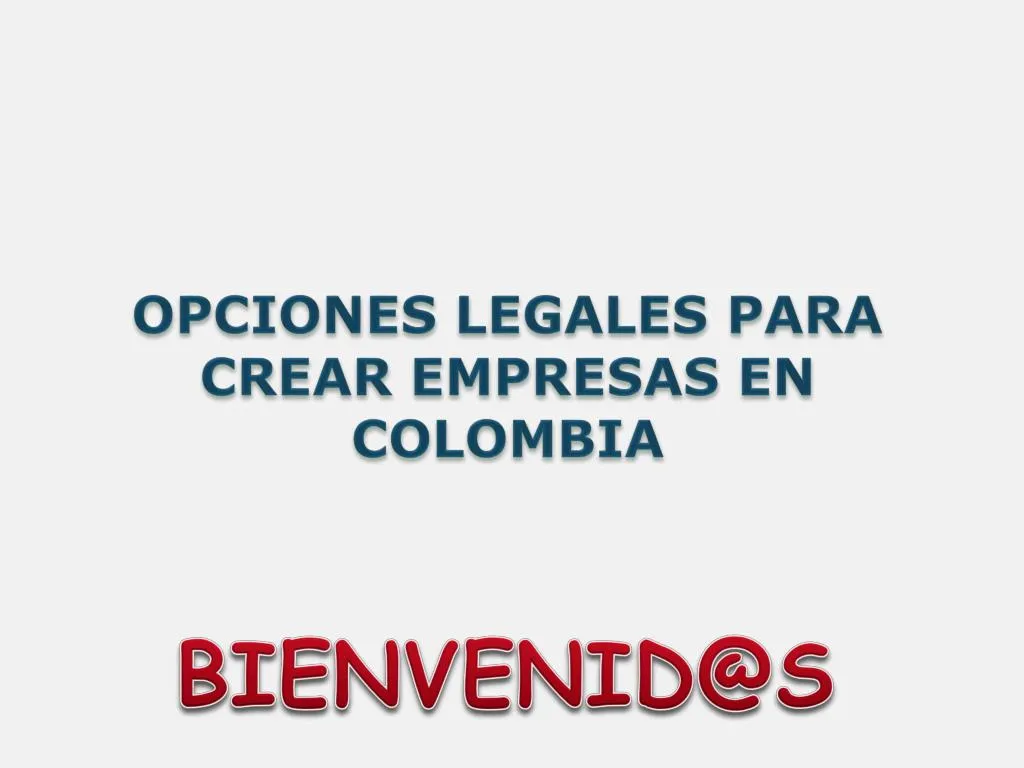 opciones legales para crear empresas en colombia