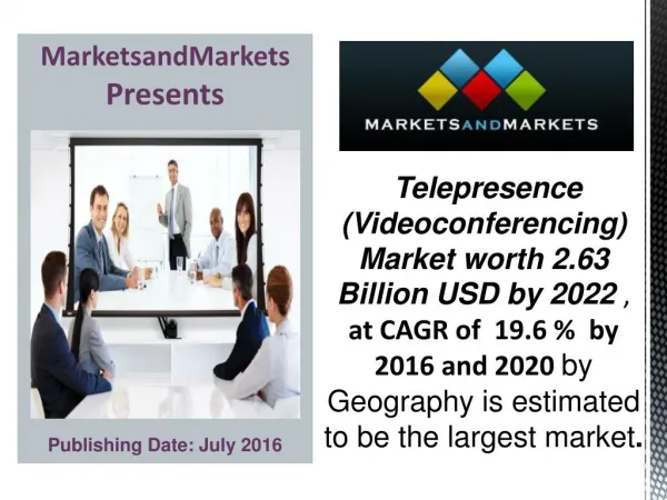 Telepresence (Videoconferencing) Market worth 2.63 Billion USD by 2022