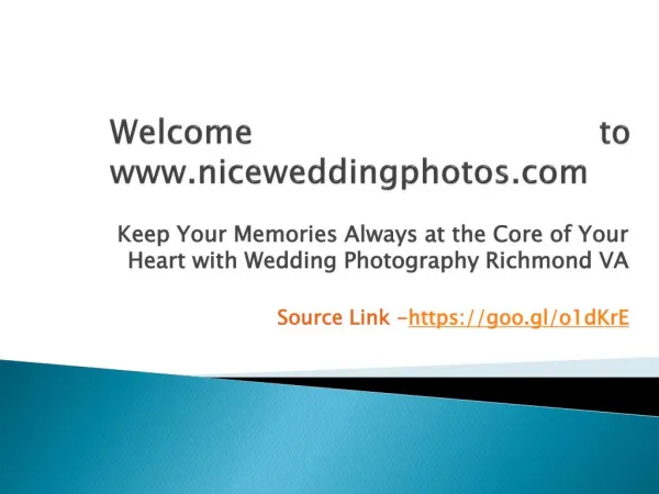 Keep Your Memories Always at the Core of Your Heart with Wedding Photography Richmond VA
