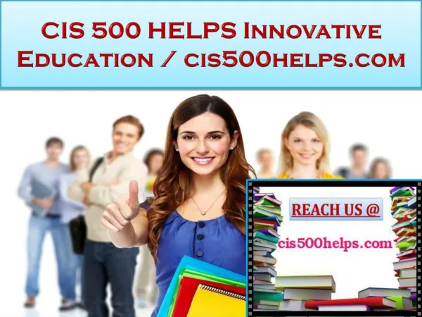 CIS 500 HELPS Innovative Education / cis500helps.com