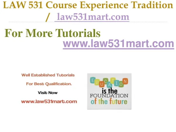 LAW 531 Course Experience Tradition / law531mart.com