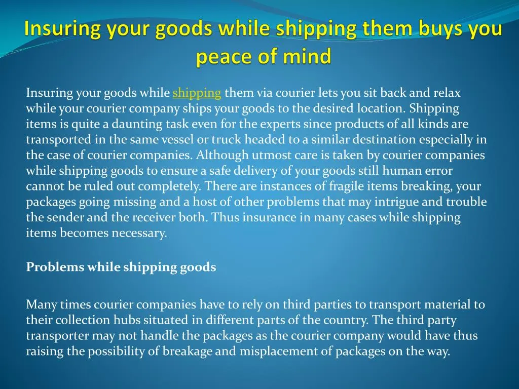 insuring your goods while shipping them buys you peace of mind
