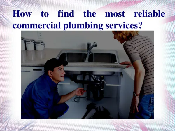 How to find the most reliable commercial plumbing services?