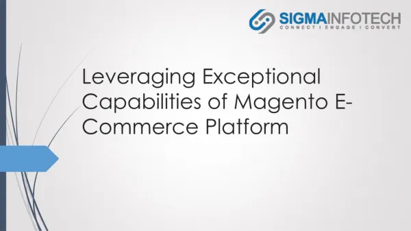 Leveraging Exceptional Capabilities of Magento E-Commerce Platform