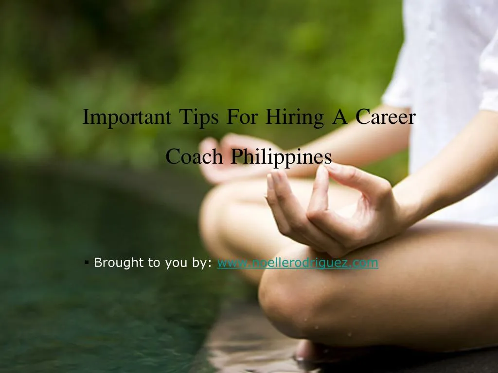 important tips for hiring a career coach philippines