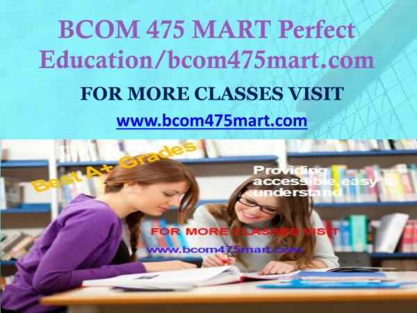 BCOM 475 MART Perfect Education/bcom475mart.com