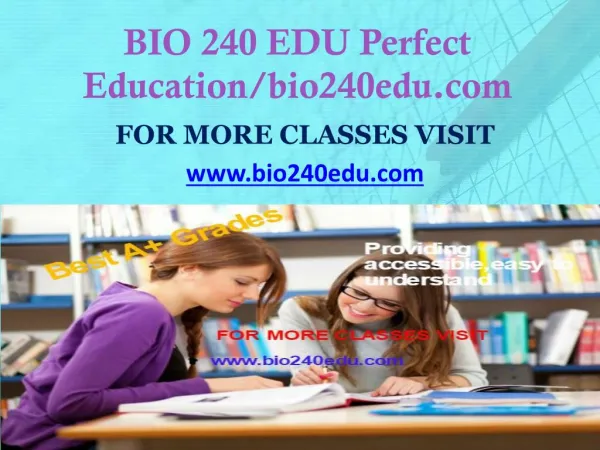 BIO 240 EDU Perfect Education/bio240edu.com