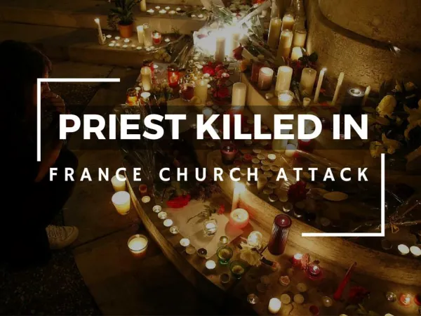 Priest killed in France church attack