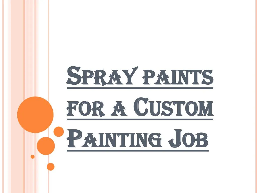 spray paints for a custom painting job