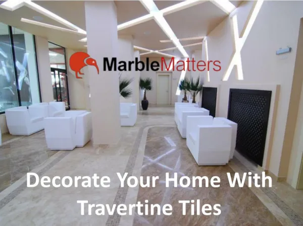 Decorate Your Home With Travertine Tiles