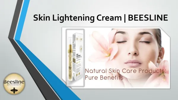 Skin Lightening Products | Beesline Products