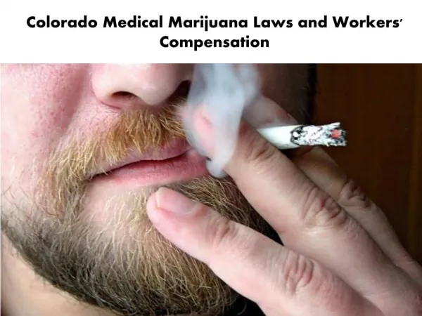 Colorado Medical Marijuana Laws and Workers' Compensation