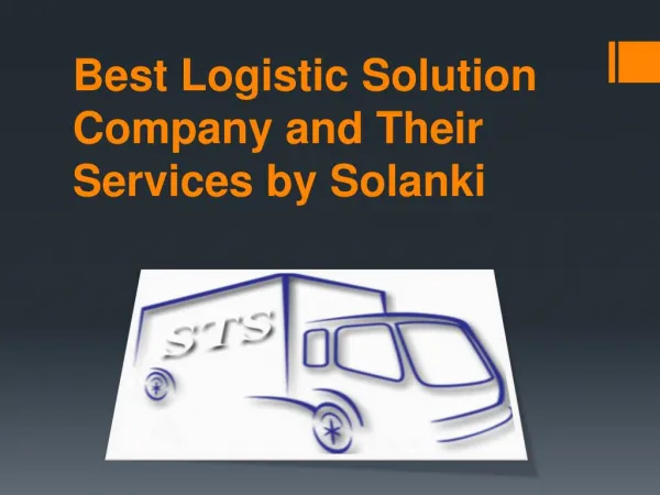 Best Logistic Solution Company and Their Services by Solanki
