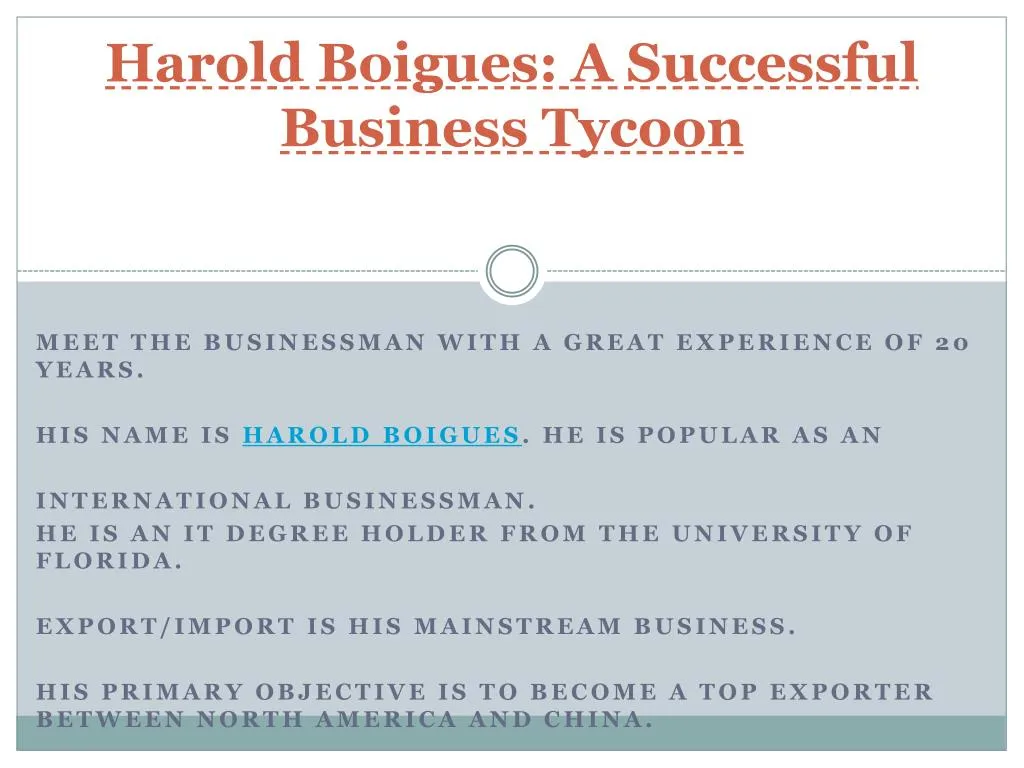 harold boigues a successful business tycoon