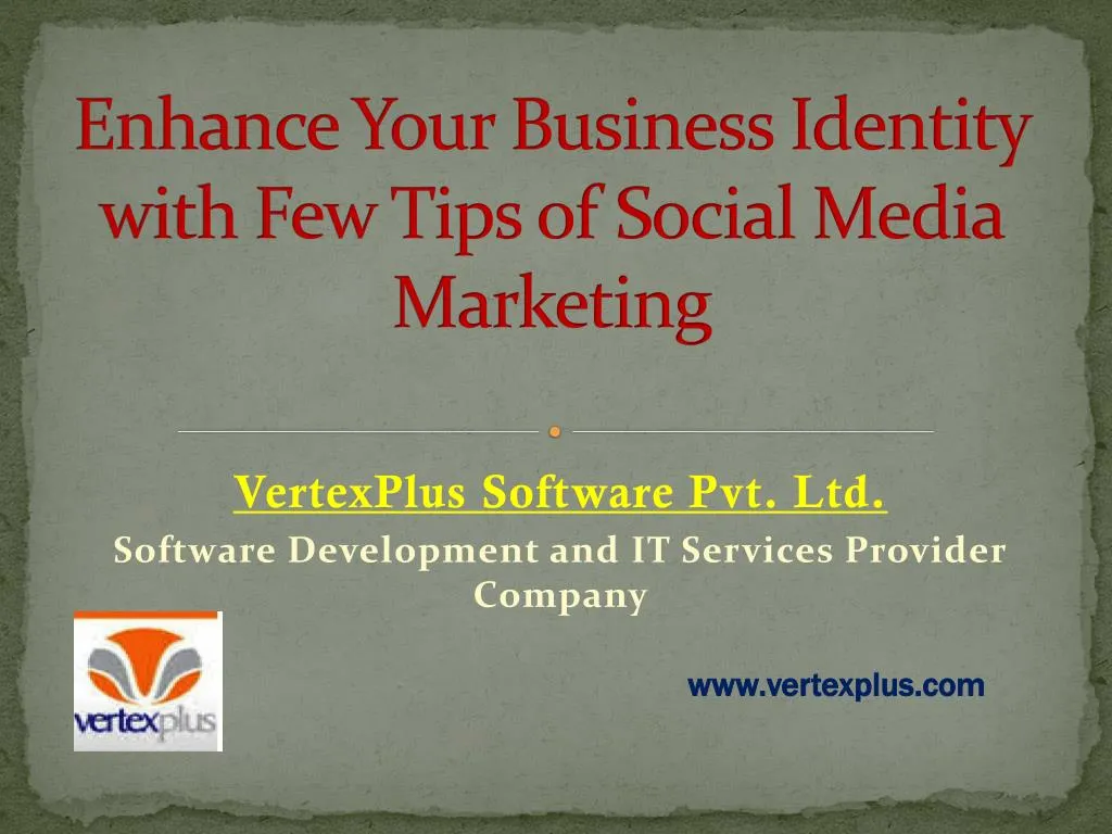 enhance your business identity with few tips of social media marketing