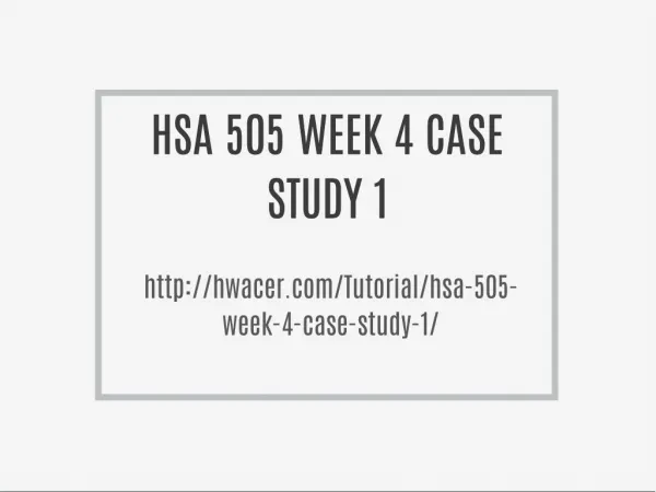 HSA 505 WEEK 4 CASE STUDY 1