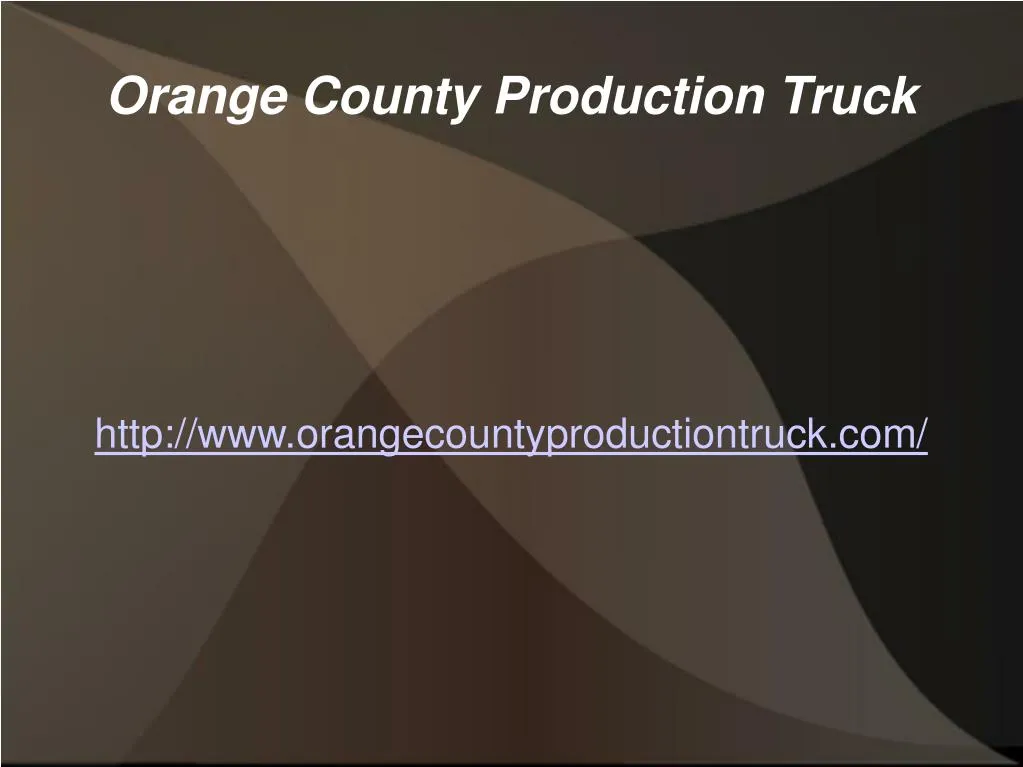 http www orangecountyproductiontruck com