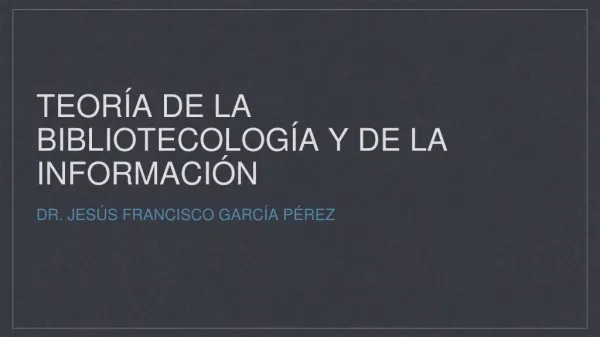 teor a de la bibliotecolog a y de la informaci n