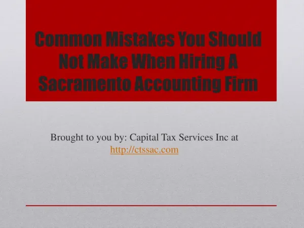 Common Mistakes You Should Not Make When Hiring A Sacramento Accounting Firm