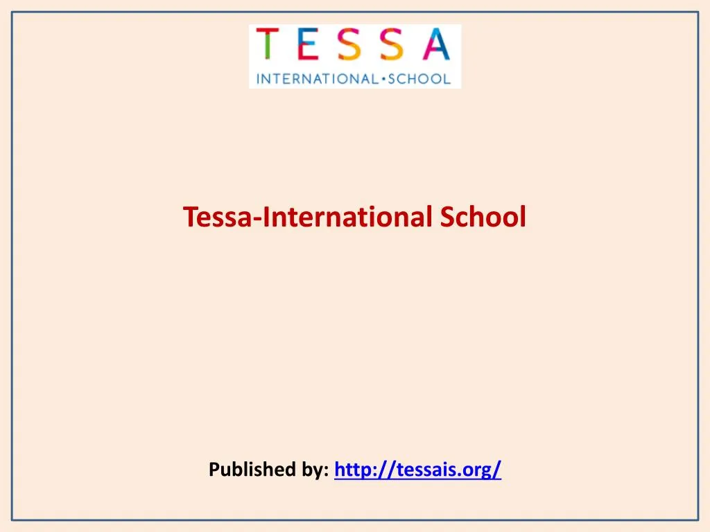 tessa international school published by http tessais org